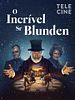 Pôster de O Incrível Senhor Blunden