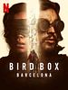 Pôster de Bird Box Barcelona
