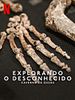 Pôster de Explorando o Desconhecido: Caverna de Ossos