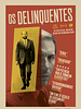 Pôster de Os Delinquentes