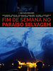 Pôster de Fim de Semana no Paraíso Selvagem