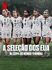 Pôster de A Seleção dos EUA na Copa do Mundo Feminina
