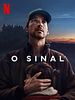 Pôster de O Sinal