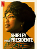 Pôster de Shirley para Presidente