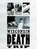 Pôster de Wisconsin Death Trip