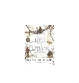 Como o Rei de Elfhame aprendeu a odiar histórias, Holly Black