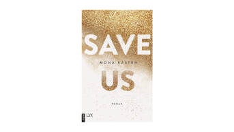 Save Us, Mona Kasten