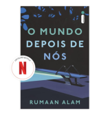 O Mundo Depois de Nós, Rumaan Alam