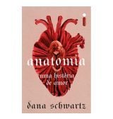 Anatomia: Uma história de Amor, Dana Schwartz
