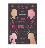 Mulherzinhas – Adoráveis Mulheres: Edição Integral, Louisa May Alcott 