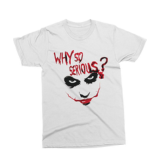 Camiseta Coringa Why So Serious Branca Preta Vermelha, Bomba Nerd