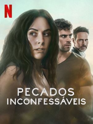 Assistir Pecados Inconfessáveis online - AdoroCinema