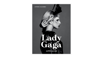 Lady Gaga: Applause, Annie Zaleski 
