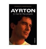 Ayrton: o Herói Revelado,  Ernesto Rodrigues