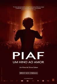 Piaf - Um Hino ao Amor - Filme 2007 - AdoroCinema