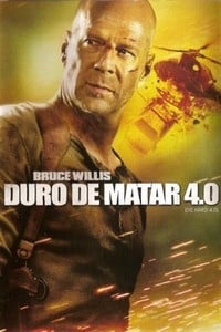 Duro de Matar 4.0 - Filme 2007 - AdoroCinema