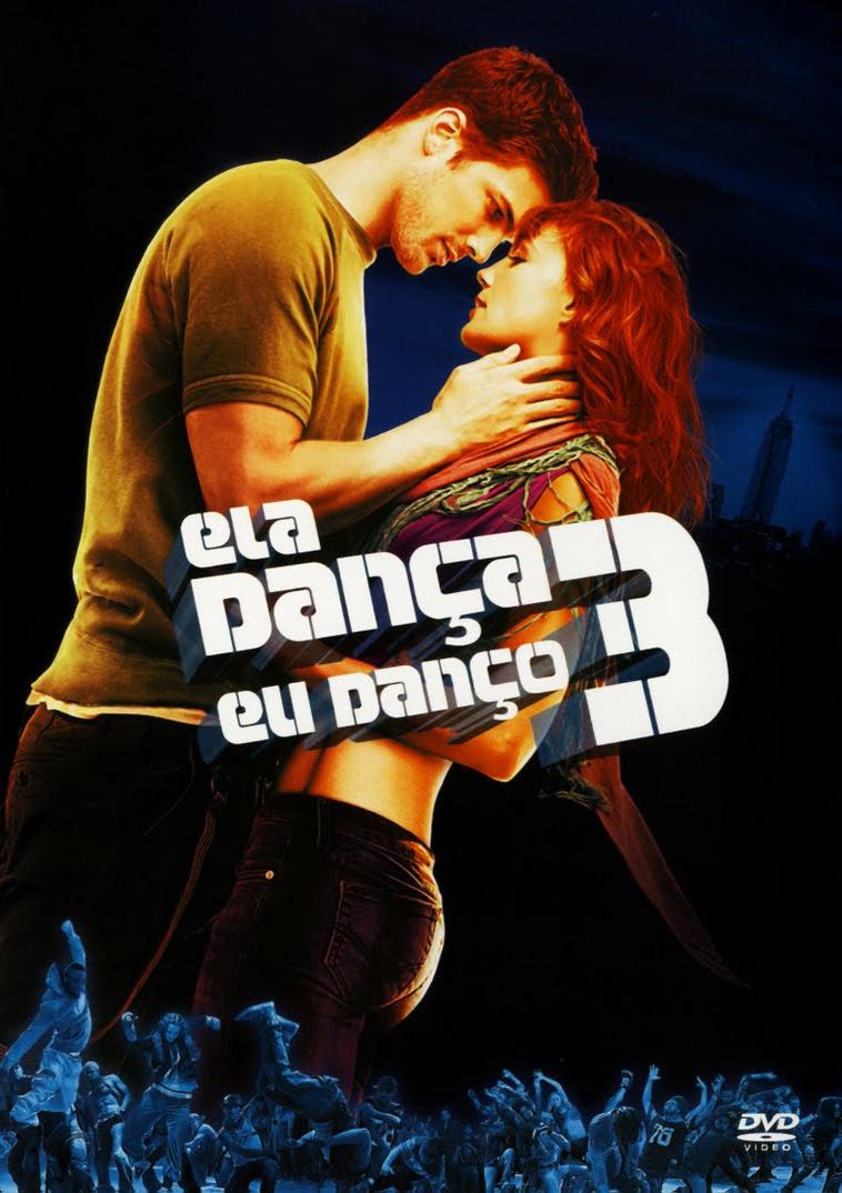 Ela Dança, Eu Danço 3 - Filme 2010 - AdoroCinema