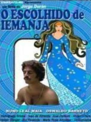 O Escolhido de Iemanjá - Filme 1978 - AdoroCinema