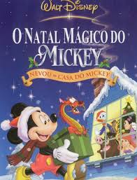 O Natal Mágico do Mickey - Nevou na Casa do Mickey - Filme 2001 -  AdoroCinema