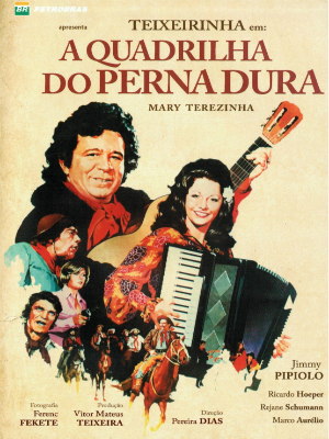 A Quadrilha do Perna Dura - Filme 1976 - AdoroCinema