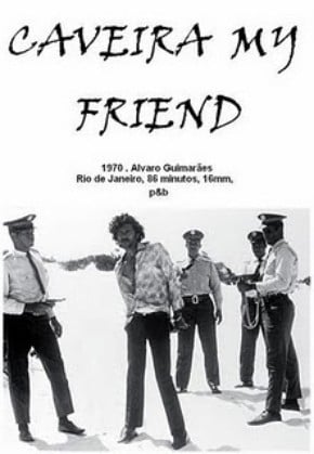 Caveira My Friend - Filme 1970 - AdoroCinema