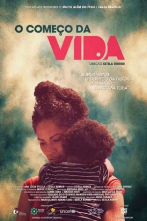 O Começo da Vida - Documentário 2016 - AdoroCinema