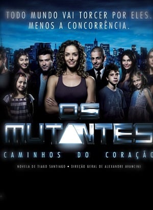Os Mutantes: Caminhos do Coração - Série 2008 - AdoroCinema