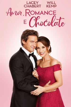 Amor, Romance e Chocolate - Filme 2019 - AdoroCinema