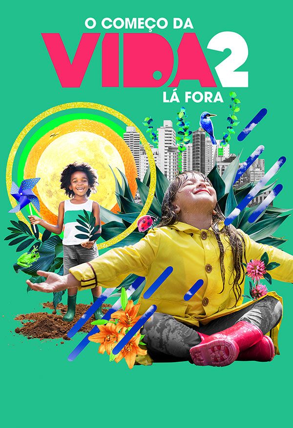 O Começo da Vida 2: Lá Fora - Documentário 2020 - AdoroCinema