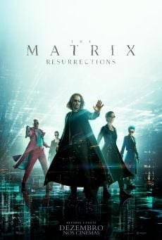 Matrix: Resurrections - Filme 2021 - AdoroCinema