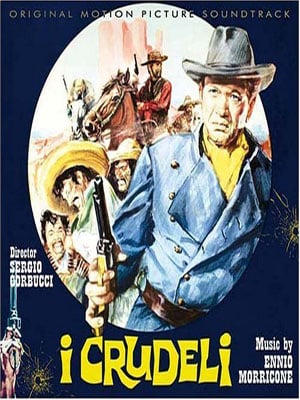 Os Cruéis - Filme 1967 - AdoroCinema