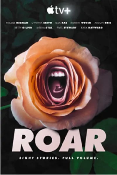Roar: estreia, elenco e tudo que sabemos série antológica do Apple