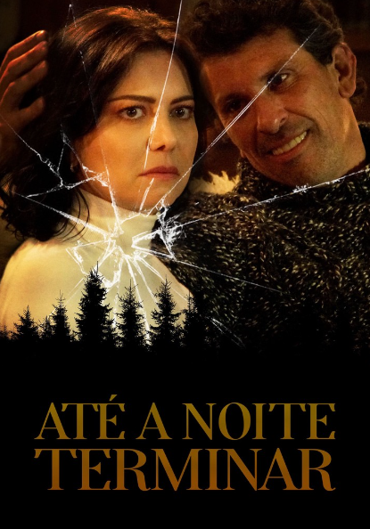 Até a Noite Terminar - Filme 2021 - AdoroCinema
