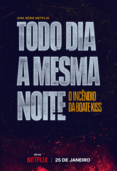 Todo Dia a Mesma Noite: onde assistir à série sobre o incêndio da