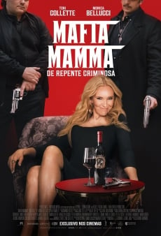 Mafia Mamma: De Repente Criminosa