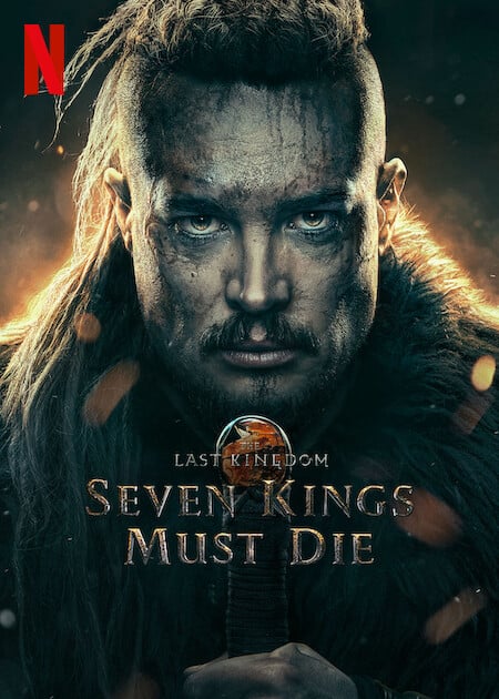 The Last Kingdom: Seven Kings Must Die - Filme 2023 - AdoroCinema