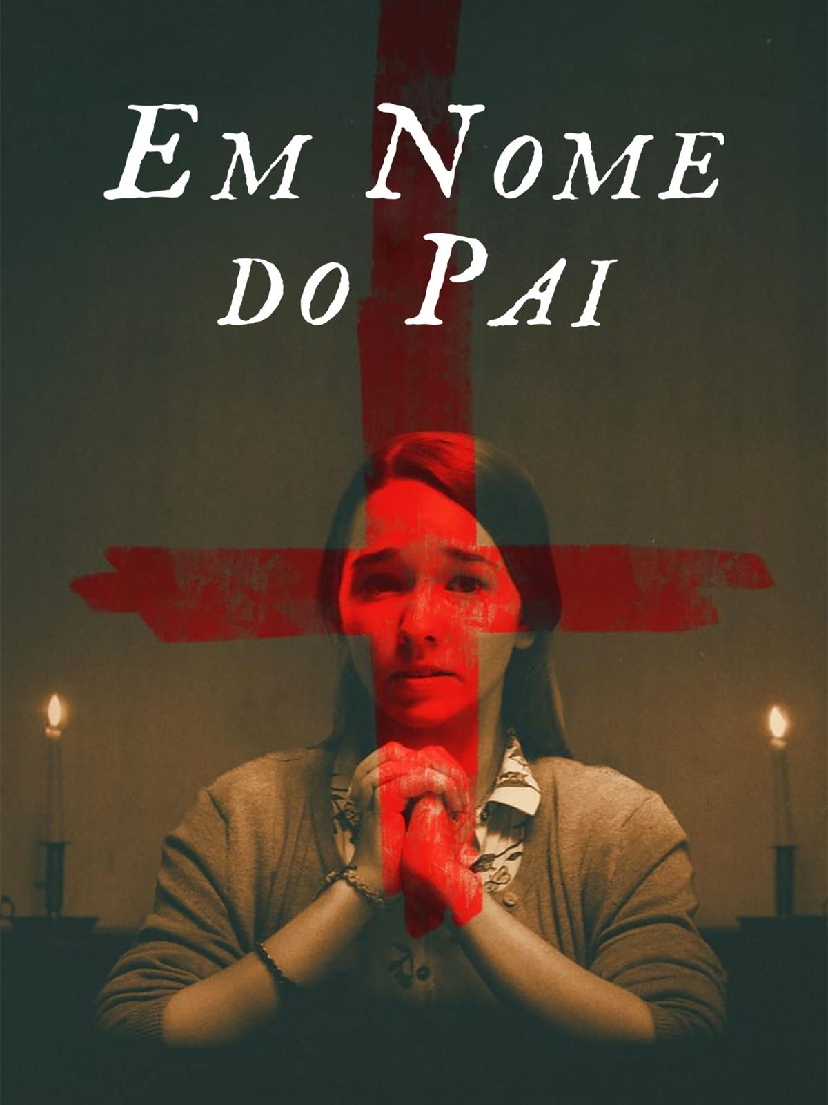 Em Nome Do Pai - Filme 2020 - AdoroCinema