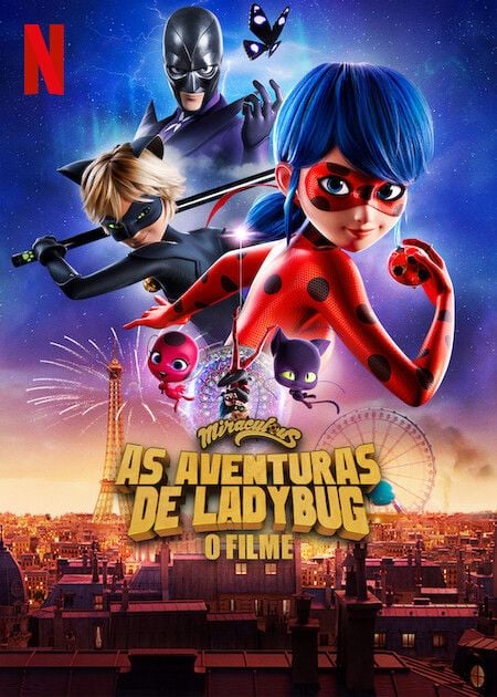 Miraculous: As Aventuras de Ladybug – O Filme' está chegando em breve na  Netflix, para a alegria dos pequenos - About Netflix