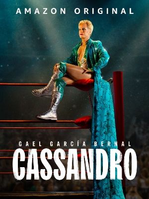 Cassandro - Filme 2023 - AdoroCinema