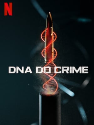 DNA do Crime, 1ª série policial brasileira da Netflix, estreia em novembro, Notícias
