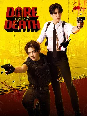 Dare You to Death : Poster