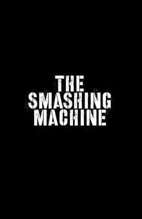 The Smashing Machine : Poster