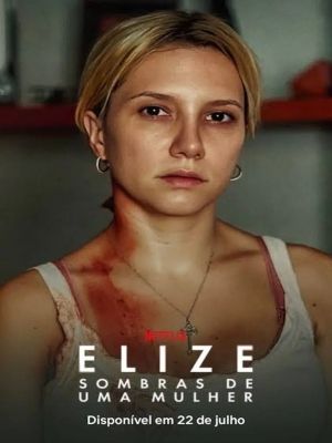 Elize: Sombras de Uma Mulher : Poster