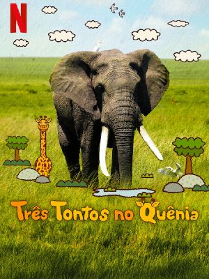 Três Tontos no Quênia : Poster