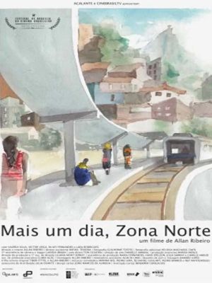 Mais um dia, Zona Norte  : Poster