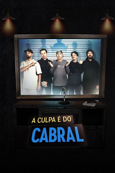 A Culpa é do Cabral : Poster