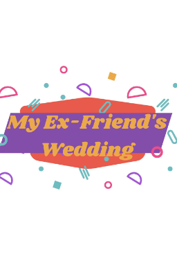 My Ex-Friend’s Wedding : Poster