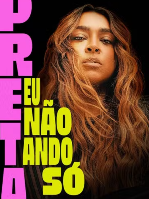 Preta - Eu Não Ando Só : Poster
