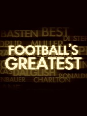 Football's Greatest : Poster