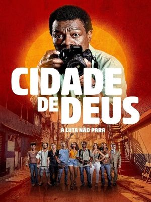 Cidade de Deus: A Luta Não Para : Poster